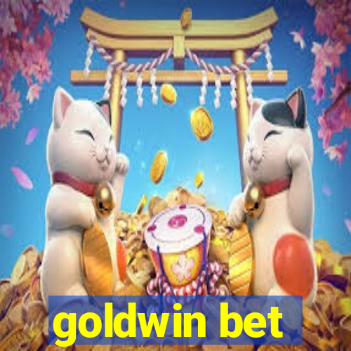 goldwin bet